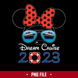 Dream Cruise 2023 Png, Minnie Glasses Cruise Png, Minnie Png, Disney Png Digital File