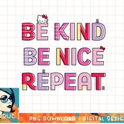 hello kitty be kind be nice repeat t-shirt copy png