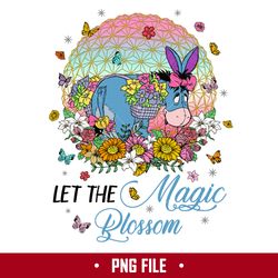 Let The Magic Blossom Png, Eeyore Magic Blossom Png, Disney Png Digital File