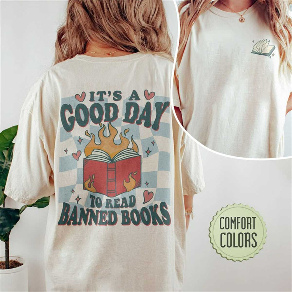 MR-105202316359-its-a-good-day-to-read-banned-books-comfort-colors-shirt-im-image-1.jpg
