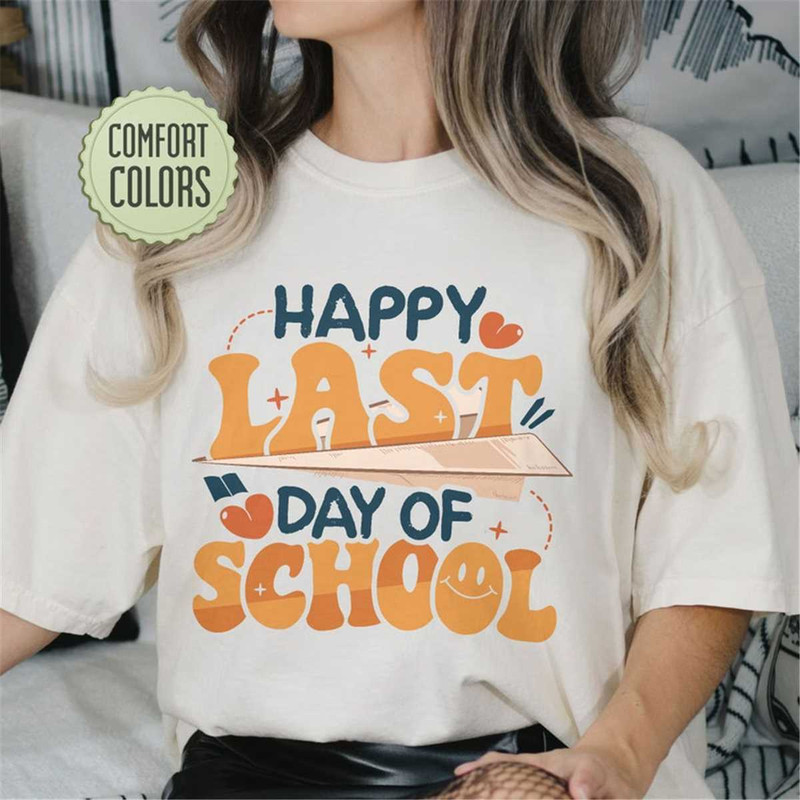 MR-1052023165731-last-day-of-school-comfort-colors-shirt-teacher-team-shirt-image-1.jpg
