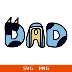 Bluey Dad Svg, Bandit Dad Svg, Bluey Svg, Cartoon Svg, Png Digital File
