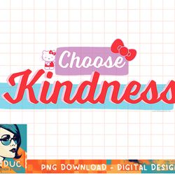 hello kitty choose kindness t-shirt copy png