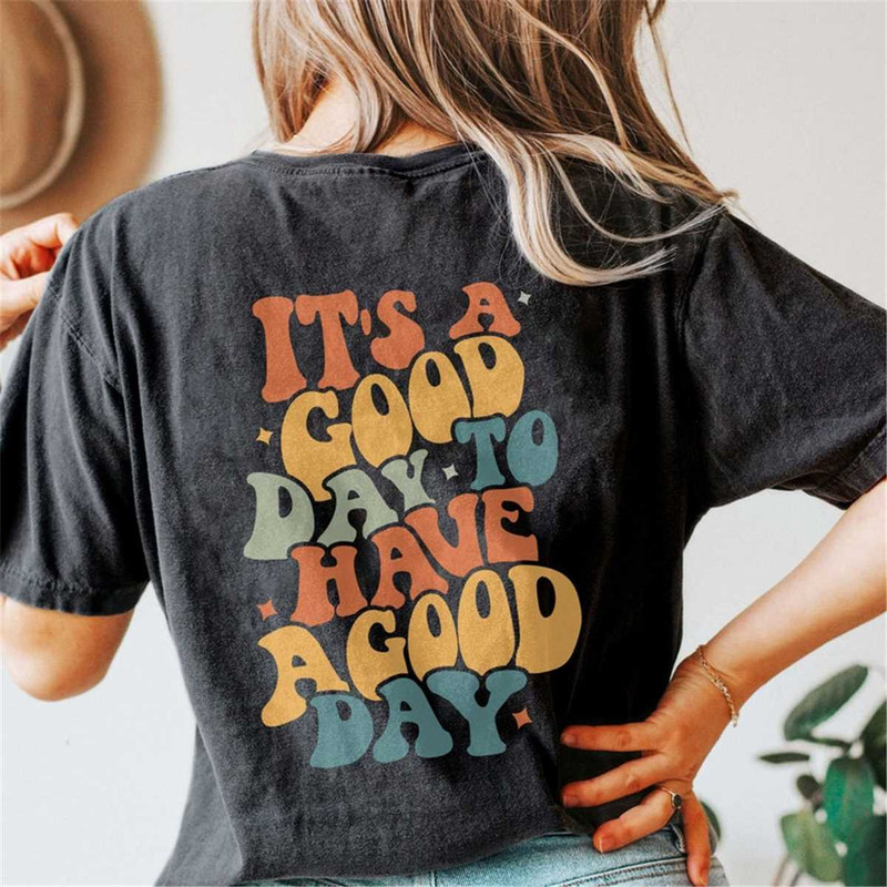 MR-1052023181641-comfort-colors-have-a-good-day-shirt-positive-shirt-image-1.jpg