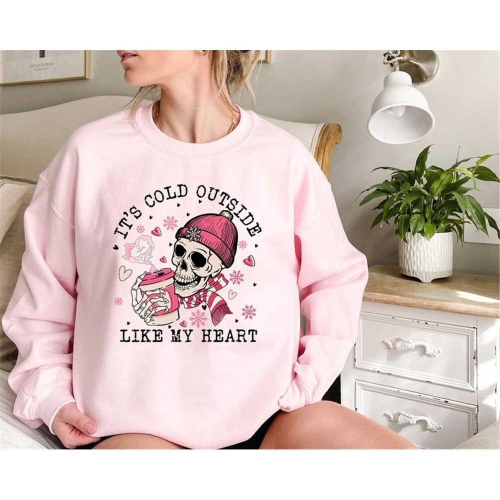 MR-1052023182759-its-cold-outside-like-my-heart-skeleton-sweatshirt-image-1.jpg