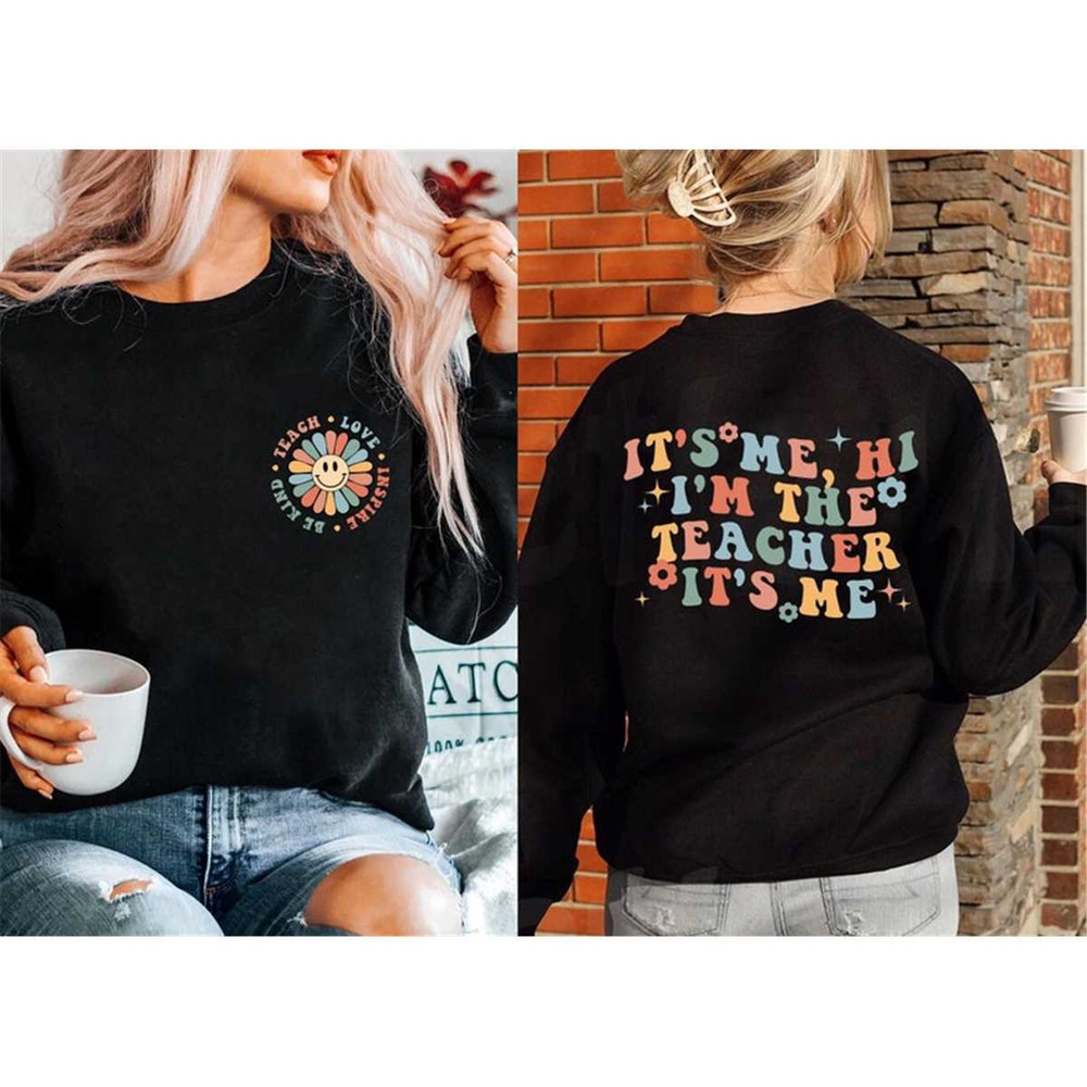 MR-105202319436-its-me-hi-im-the-teacher-its-me-shirt-teacher-image-1.jpg