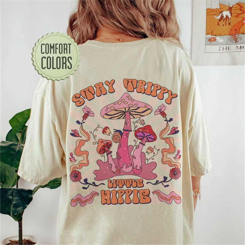 MR-1052023192111-stay-trippy-little-hippie-comfort-colors-shirt-western-shirt-image-1.jpg