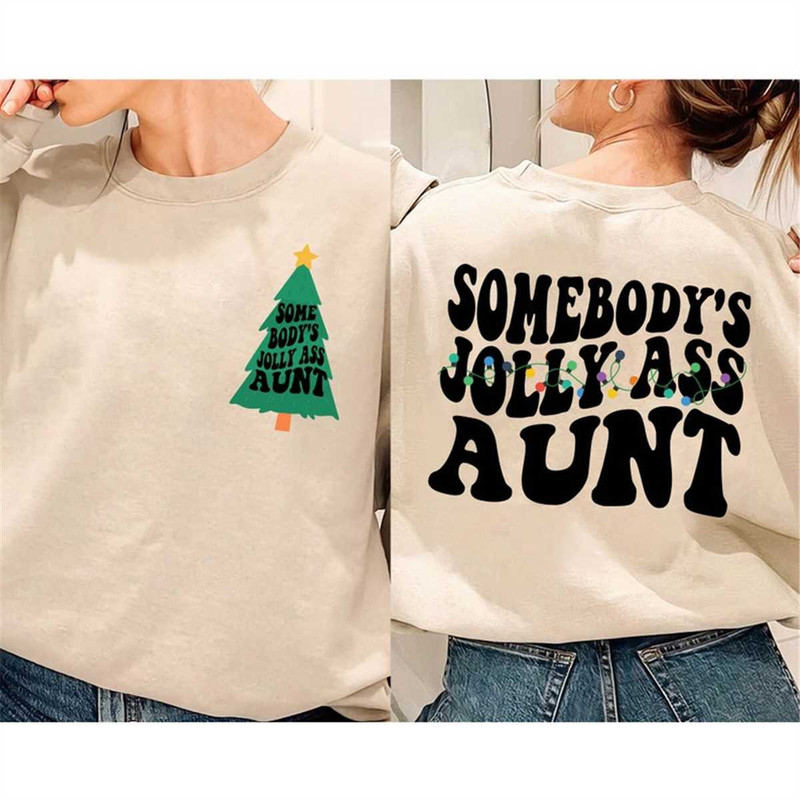 MR-1052023192129-somebodys-jolly-as-aunt-shirt-christmas-sweatshirt-for-image-1.jpg