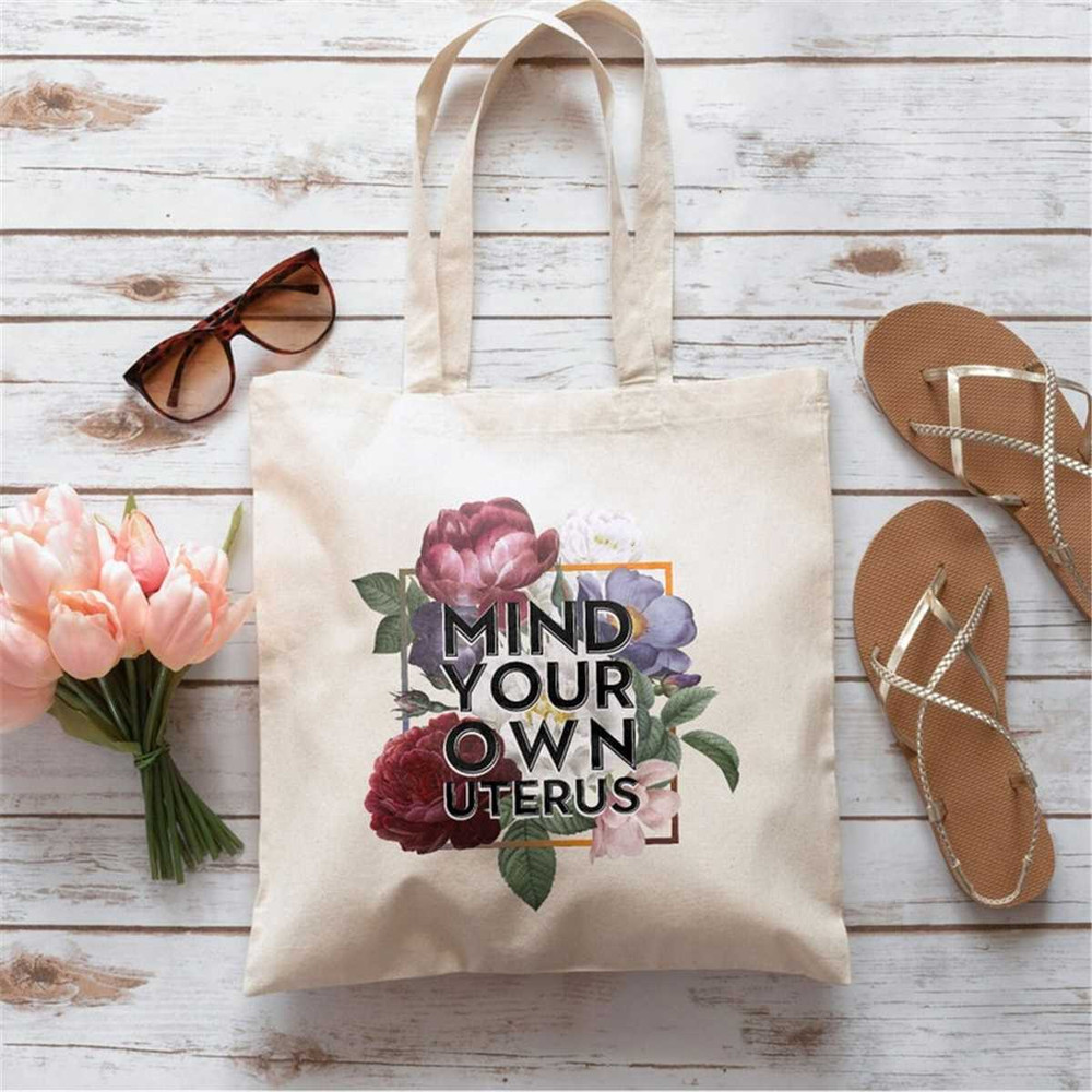 MR-1052023193117-flower-tote-bag-mind-your-own-uterus-bag-trendy-canvas-tote-image-1.jpg