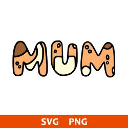 Bluey Mum Svg, Chilli Mum Svg, Bluey Svg, Cartoon Svg, Png Digital File