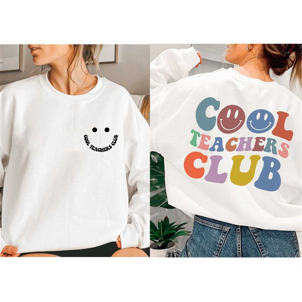 MR-1052023213345-cool-teacher-club-sweatshirt-matching-teacher-shirts-teacher-image-1.jpg