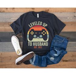 husband shirt, leveled up to husband, funny gift for husband, anniversary gift for him, gamer husband, leveling up to hu