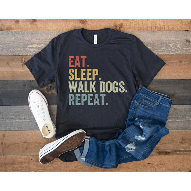 MR-1052023215310-dog-walker-shirt-eat-sleep-walk-dogs-repeat-dog-walking-image-1.jpg