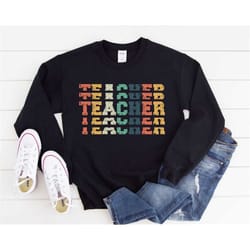 teacher sweatshirt, teacher crewneck, retro teacher shirt, teacher appreciation gift, back to school, new preschool high