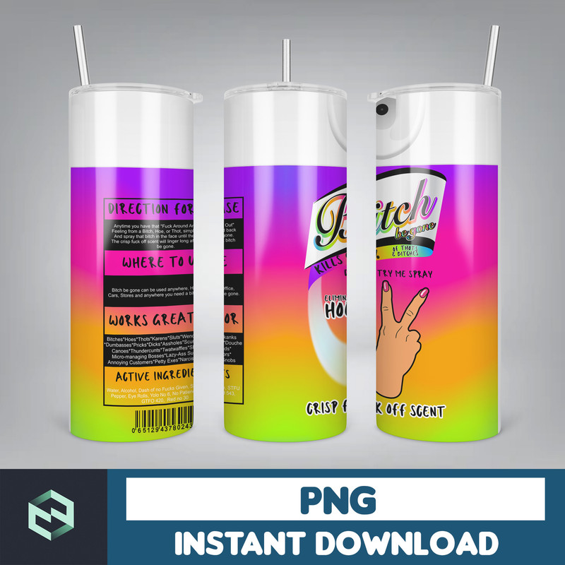 Bitch be gone Spray Tumbler Png rainbow middle finger bitch spray Elimantes hoes Crisp Fuck off scent lysol spray can Tumbler png (3).jpg