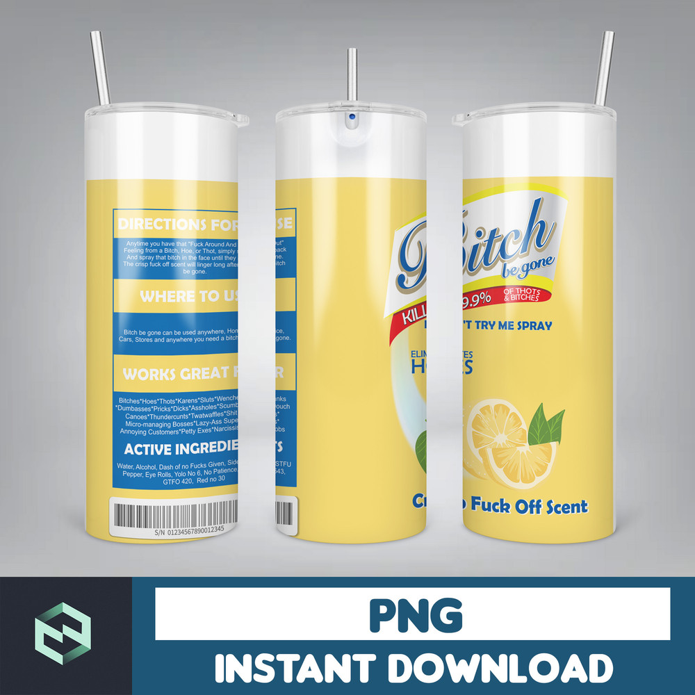 Bitch Spray Bitch Be gone Elimantes hoes Crisp Fuck off scent funny bitch spray Tumbler png Download png (10).jpg