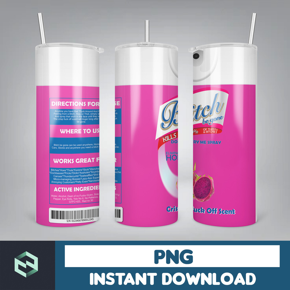 Bitch Spray Bitch Be gone Elimantes hoes Crisp Fuck off scent funny bitch spray Tumbler png Download png (5).jpg