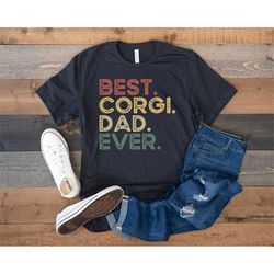 corgi dad shirt, best corgi dad ever, funny gift for corgi lover, retro vintage corgi, corgi father's day, best dog dad,