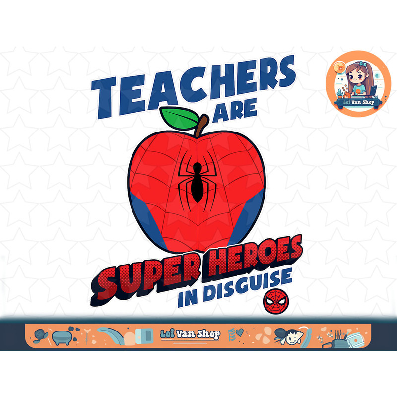 Marvel Teachers Are Super Heroes In Disguise Spider-Man T-Shirt copy.jpg