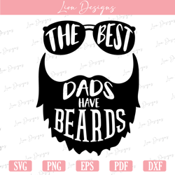 the best dads have beards svg, fathers day svg, beard svg, dad svg, best dad svg, stencil