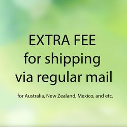 extra fee for Australia, New Zealand, Mexico, Poland