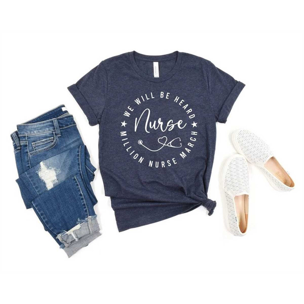 MR-115202304026-we-will-be-heard-million-nurse-march-shirt-million-nurse-image-1.jpg