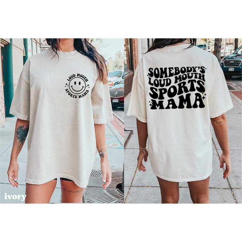 MR-115202312817-somebodys-loud-mouth-sports-mama-comfort-colors-shirt-image-1.jpg