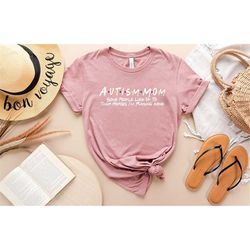 autism mom shirt, some people look up to their heroes im raising mine shirt, autism mom life shirt, autism acceptance sh