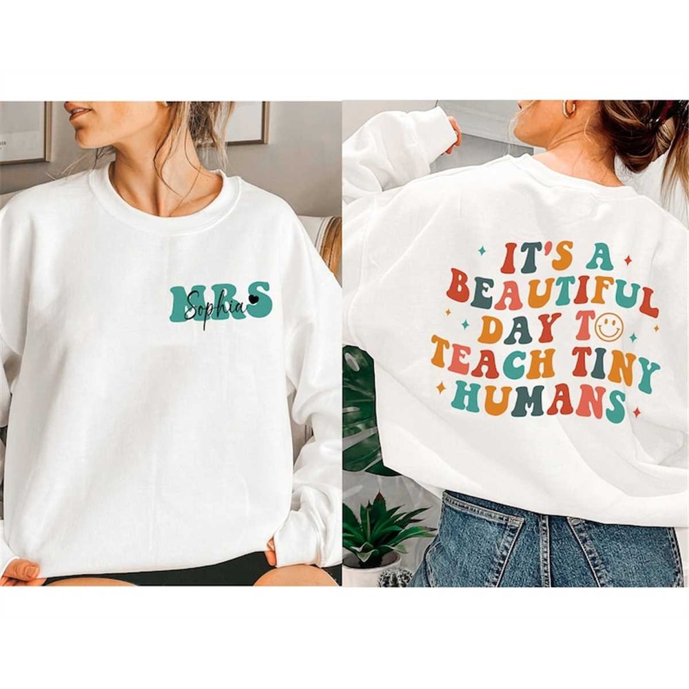 MR-115202322134-personalized-teacher-sweatshirt-its-a-beautiful-day-to-image-1.jpg