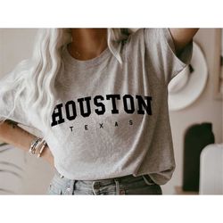 houston tshirt, houston tshirt women, houston gifts for women, houston texas t shirt