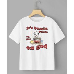 Dog Cooking Shirt, Funny Meme Shirt, Gen Z Shirt, TikTok Shirt, Cartoon Shirt, Funny Shirt, Funny Gift, Gag Gift, Meme G