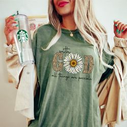 sunflower shirt, with god all things are possible shirt, religious shirt, inspirational shirt, christian shirt, bible