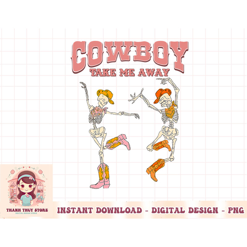 Cowboy Take Me Away Skeleton Western Southern Country Music T-Shirt copy.jpg