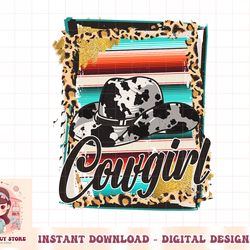 cowgirl - leopard cow pattern print serape rodeo png