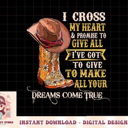cowgirl boots & hat i cross my heart western country cowboys png