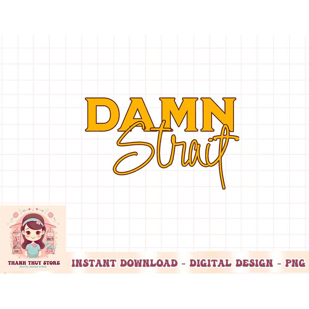 Damn Strait Western Southern County T-Shirt copy.jpg