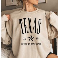 texas state sweatshirt, texas fan sweatshirt, texas collage sweater, texas shirt, texas gift, the lone start state sweat