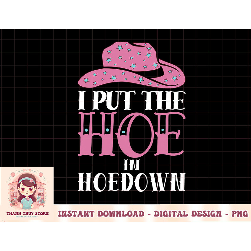 I Put the Hoe in Hoedown T-Shirt copy.jpg
