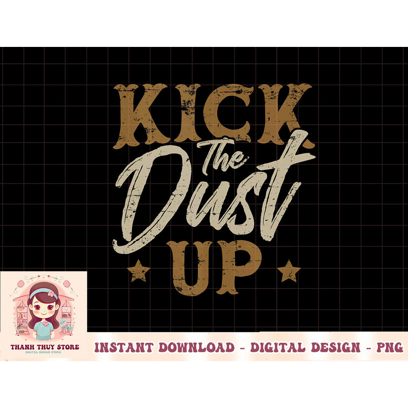 Kick The Dust Up for a Cowgirl Tank Top copy.jpg