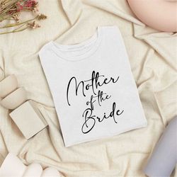 mother of the bride shirt gift, mother of the groom t-shirt present, mother of the bride wedding day tshirt, mother of t
