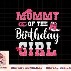 mommy of the birthday girl western cowgirl themed 2nd bday png