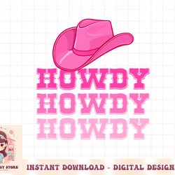 pink howdy cowgirl shirt western country southern rodeo png