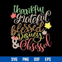 thank ful grateful blessed disney & obeseeed svg, halloween svg, png dxf eps digital file