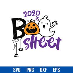 2020 is boo sheet svg, boo sheet svg, halloween svg, png dxf eps digital file