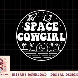 space cowgirls bachelorette party rodeo western aesthetic png