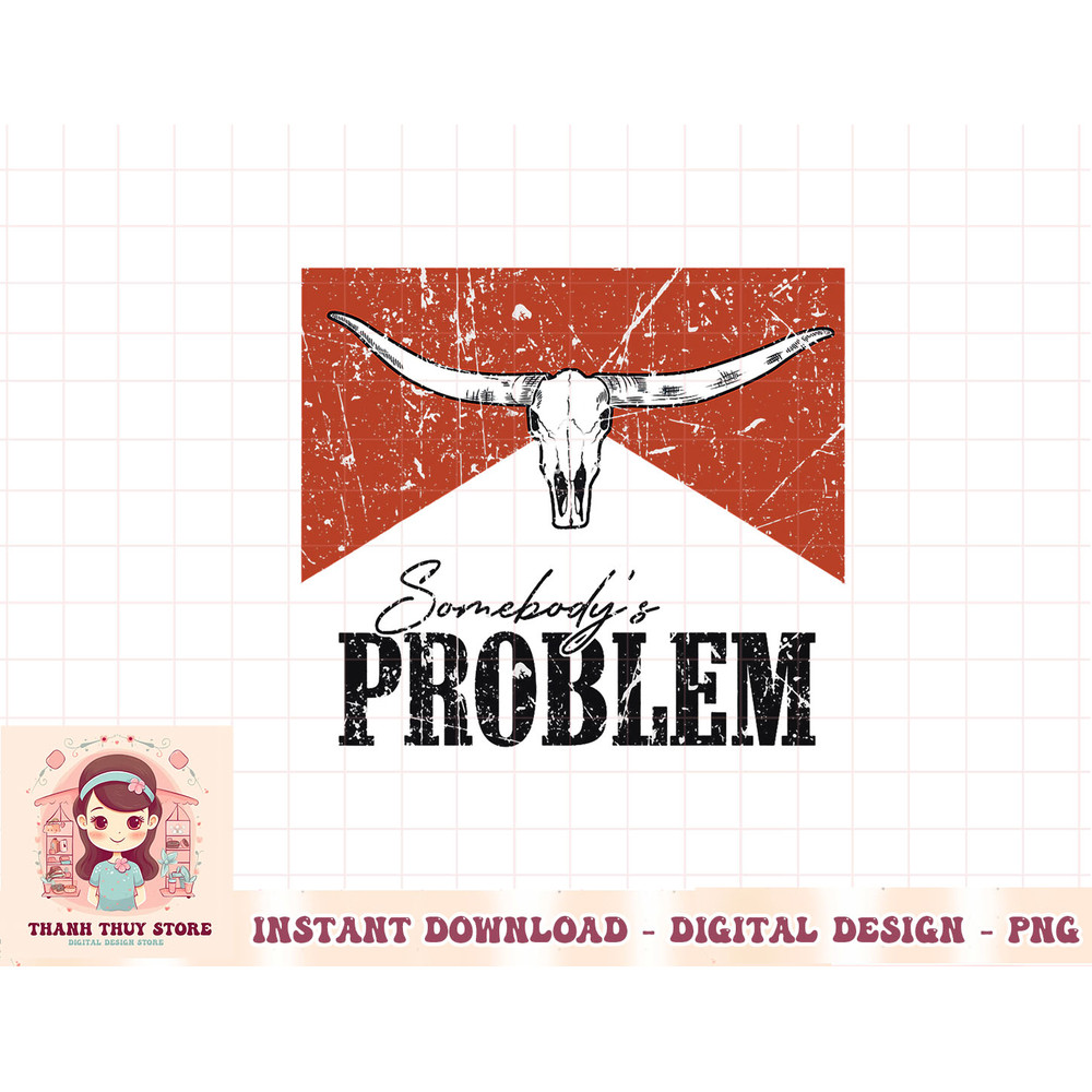 Vintage Bull Skull Somebody's Problem Western Country T-Shirt copy.jpg