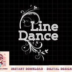 womens line dance country music western dancing dancer gift png