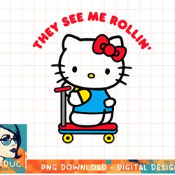 hello kitty scooter ride they see me rollin t-shirt copy png