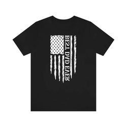 best dad ever american flag, father's day tee, dad gift, father's day gift, military dad tee, hero dad shirt