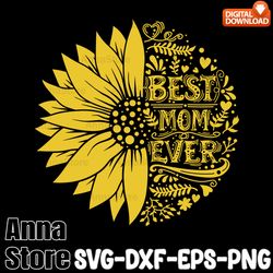 best mom ever in sunflower svg,best mom ever in sunflower svg, sunflower mama svg, half sunflower svg, sunflower mom svg